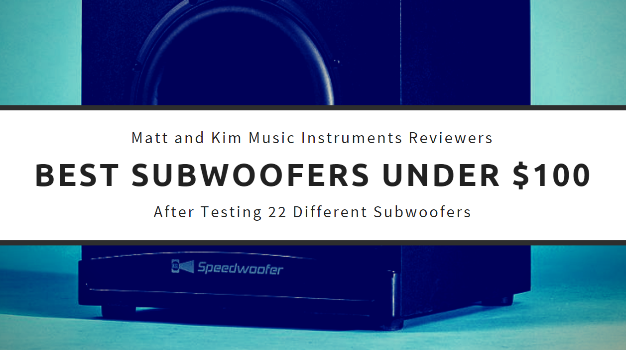 Best Subwoofers Under 100