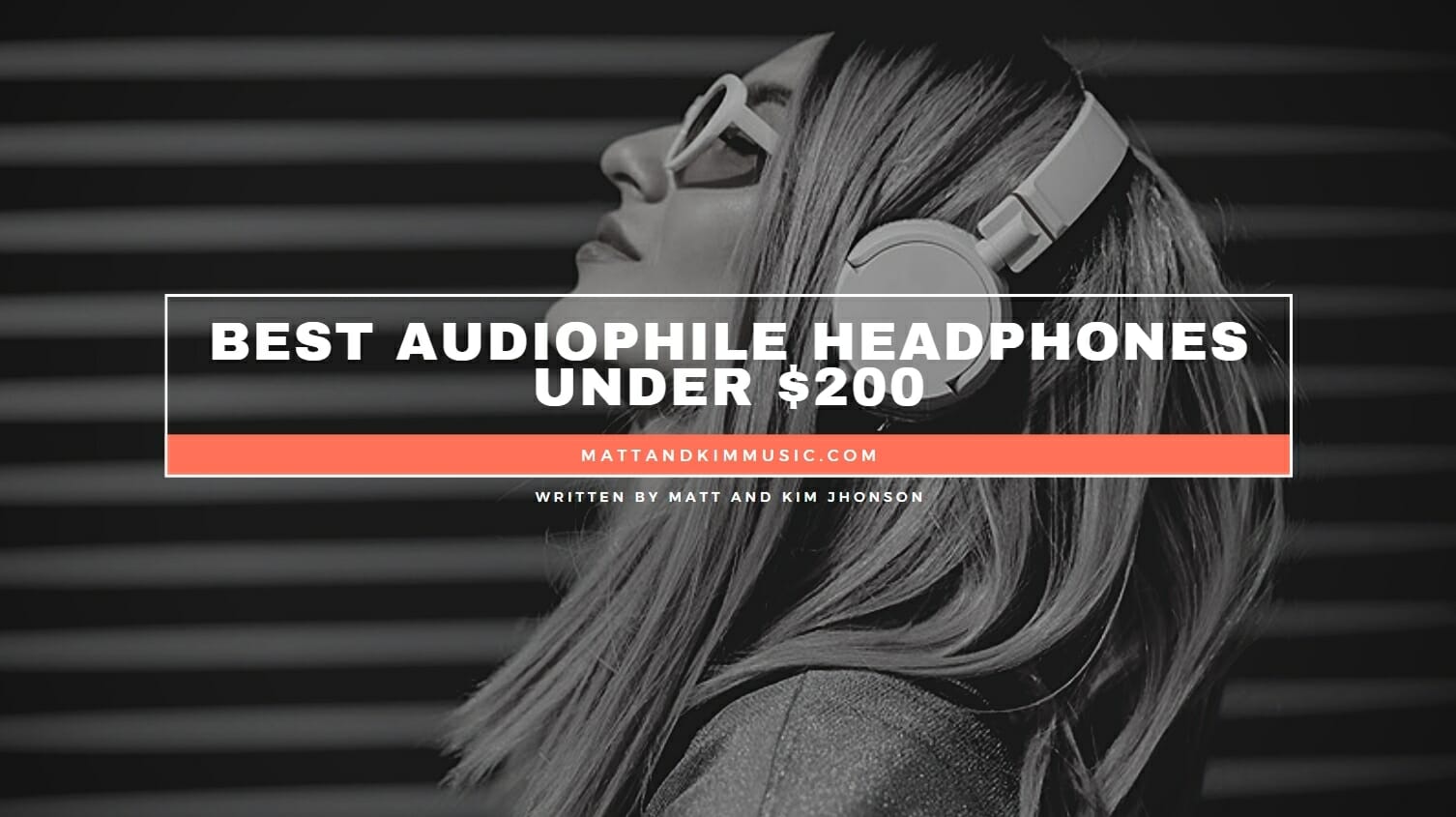 Best Audiophile Headphones Under 200