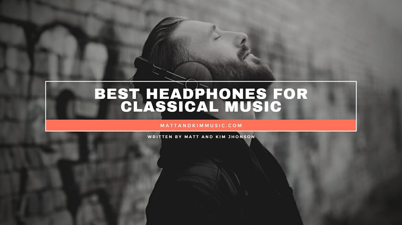 Best Headphones For Classical Music