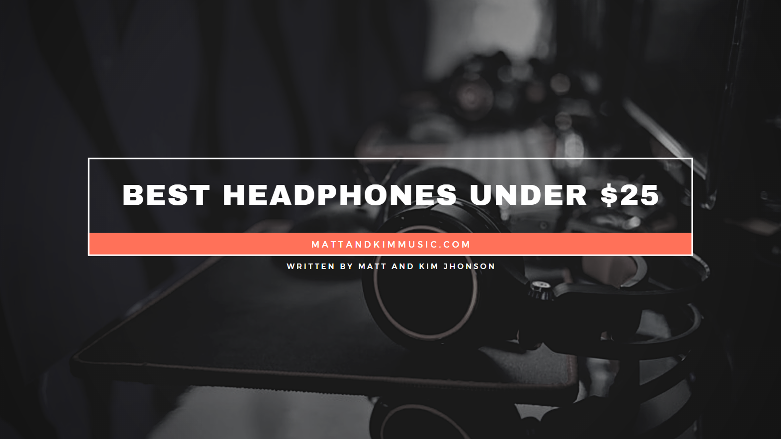 Best Headphones Under 25