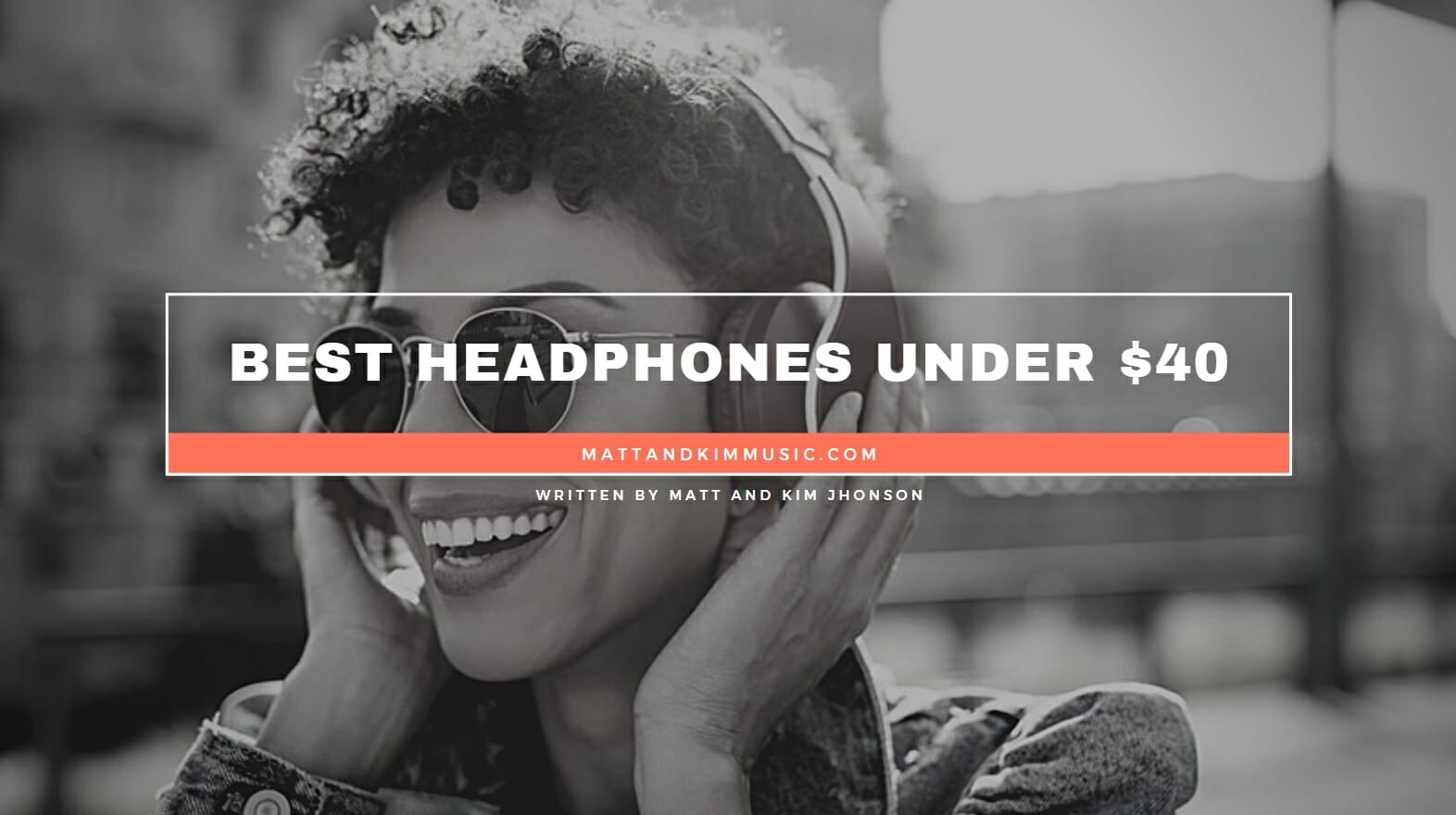 Best Headphones Under 40