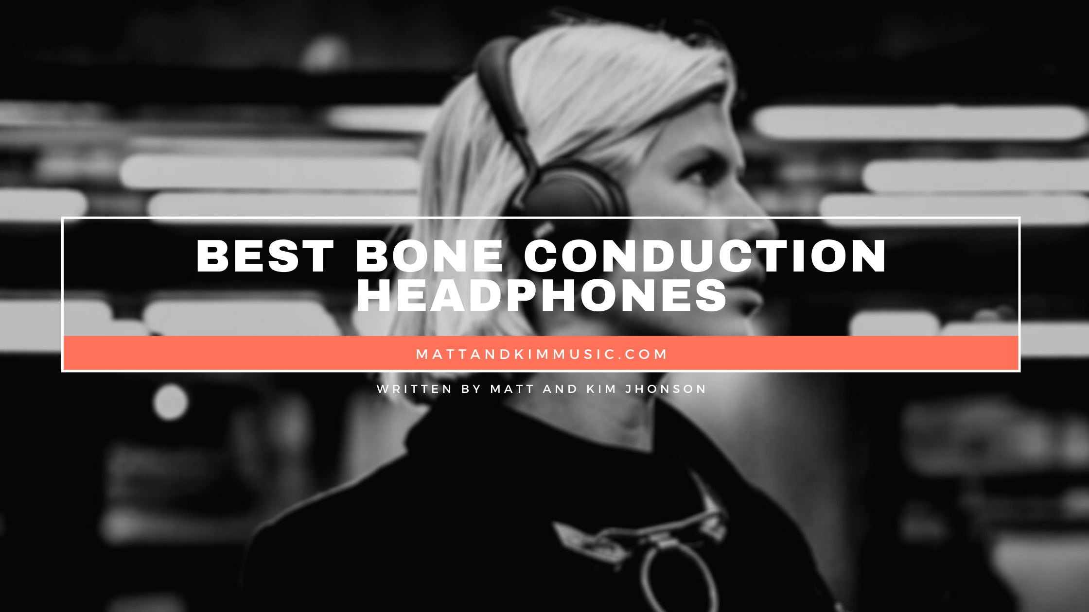 Best Bone Conduction Headphones