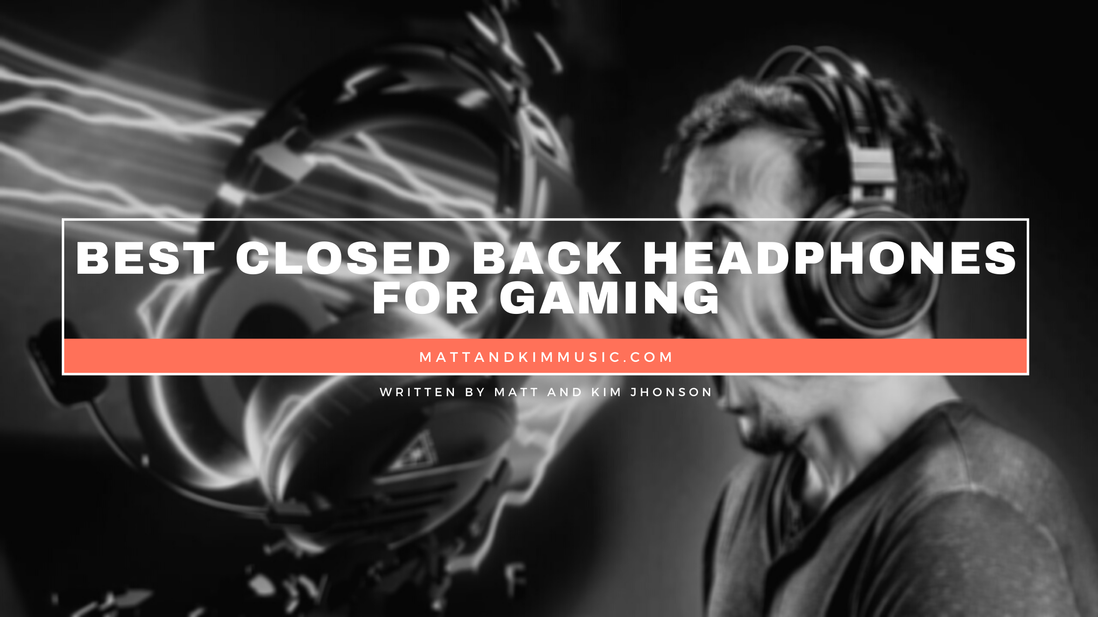 Best Closed Back Headphones for Gaming