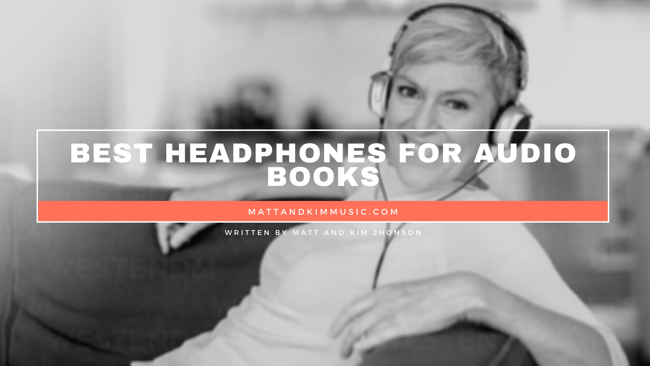 Best Headphones For Audio Books