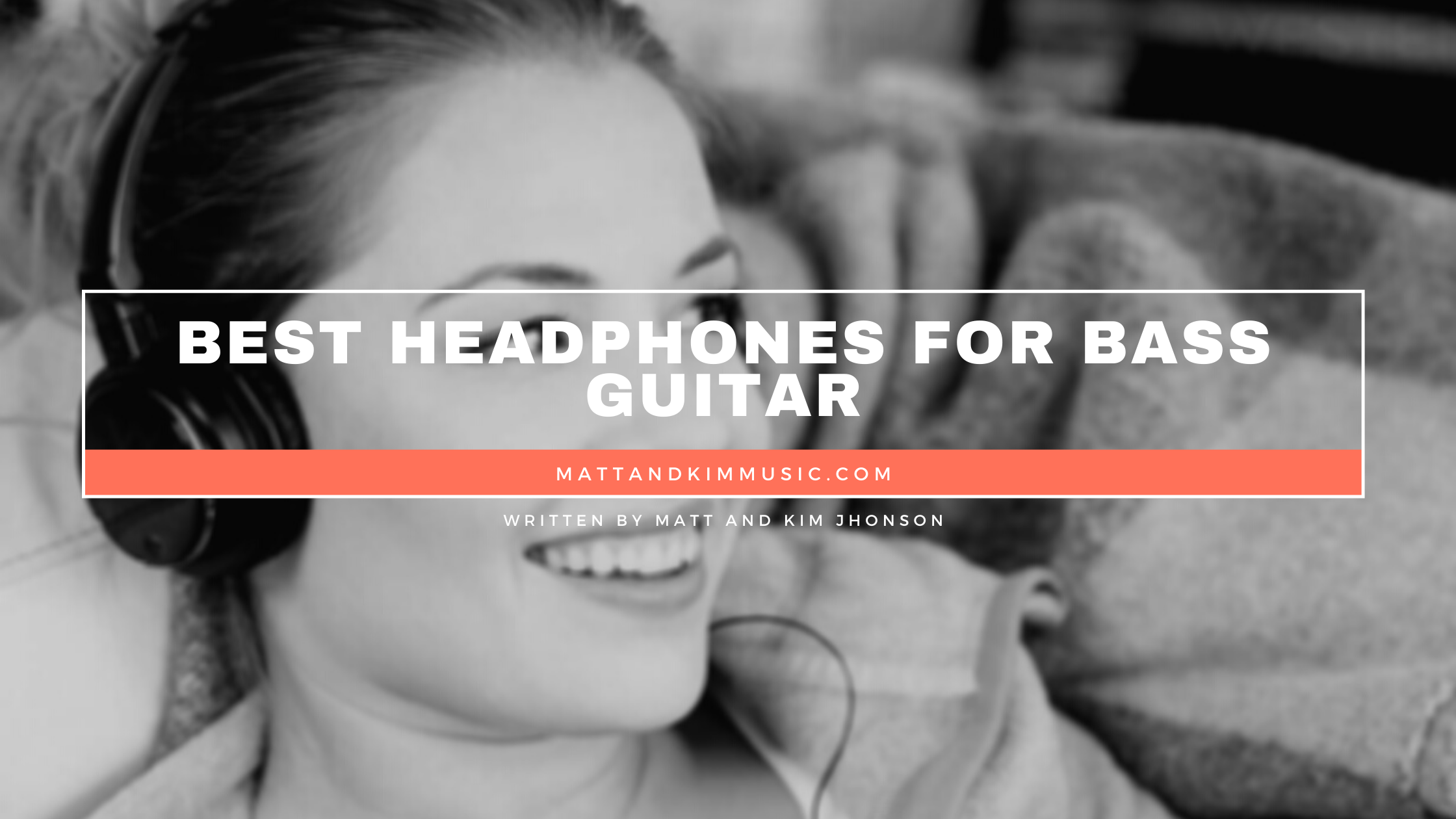 Best Headphones For Bass Guitar