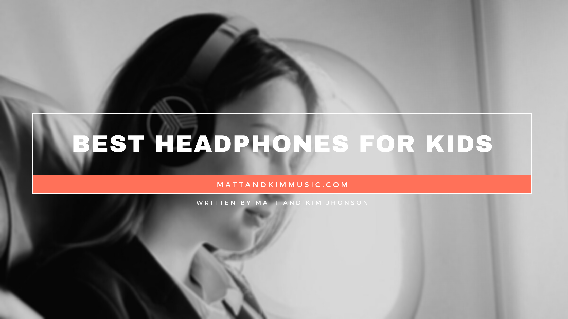 Best Headphones for Kids