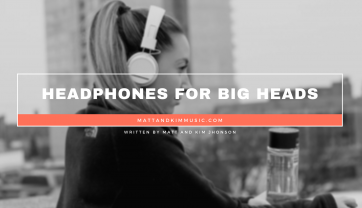 Headphones for Big Heads