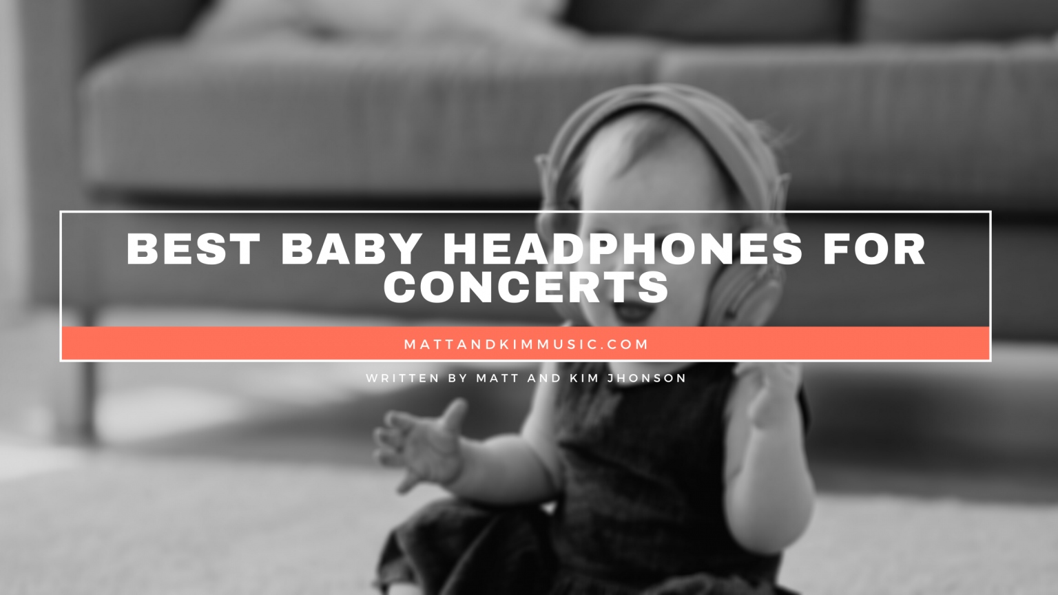 Baby Headphones for Concerts Matt and Kim Music