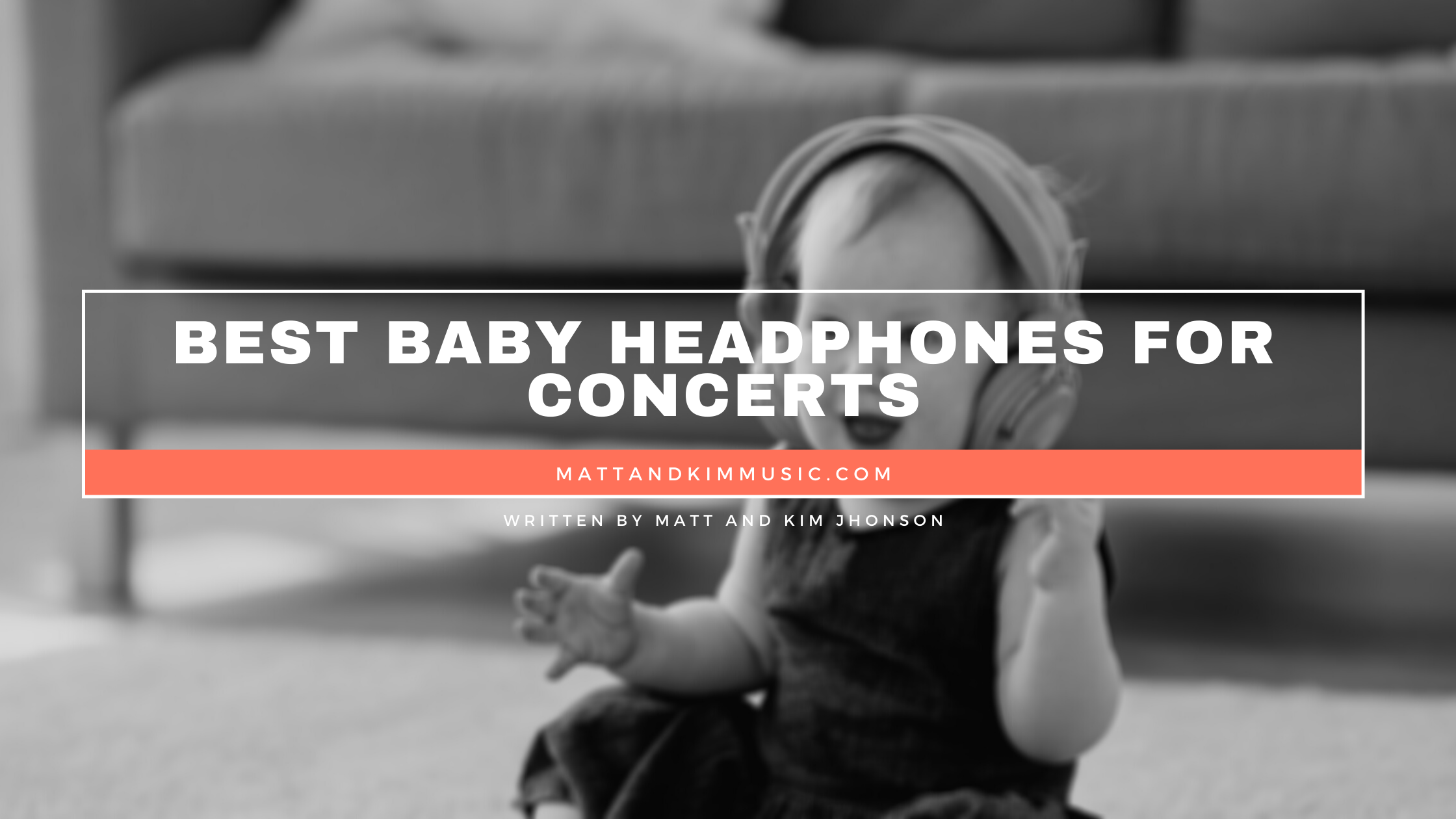 best baby headphones for concerts