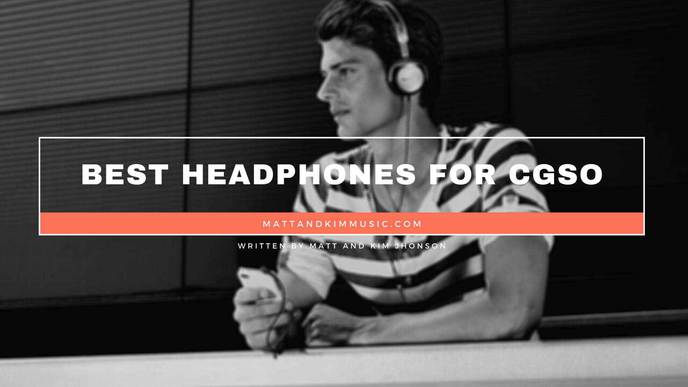 best headphones for cgso