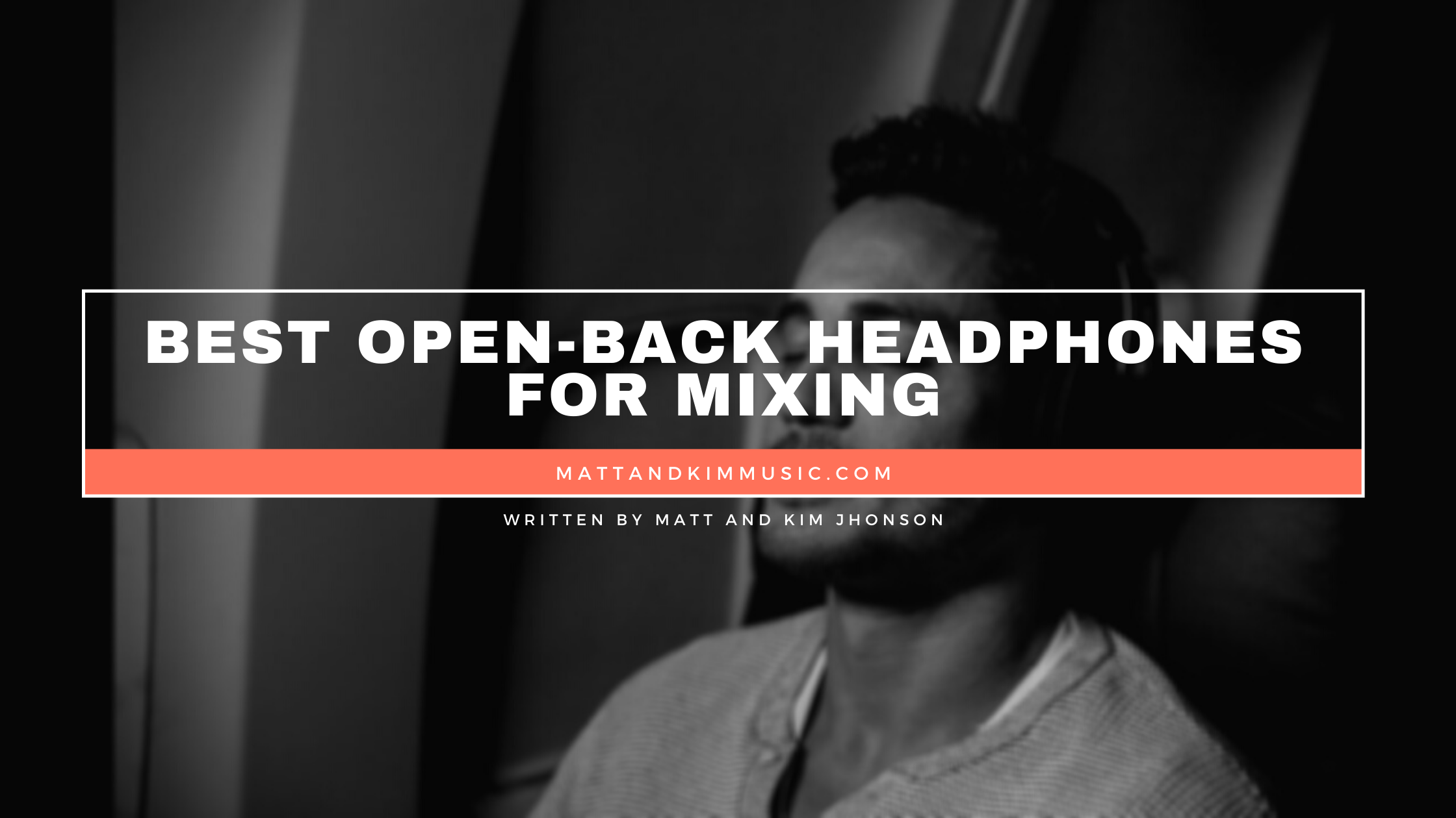 best open-back headphones for mixing