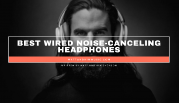 Best Wired Noise-Canceling Headphones