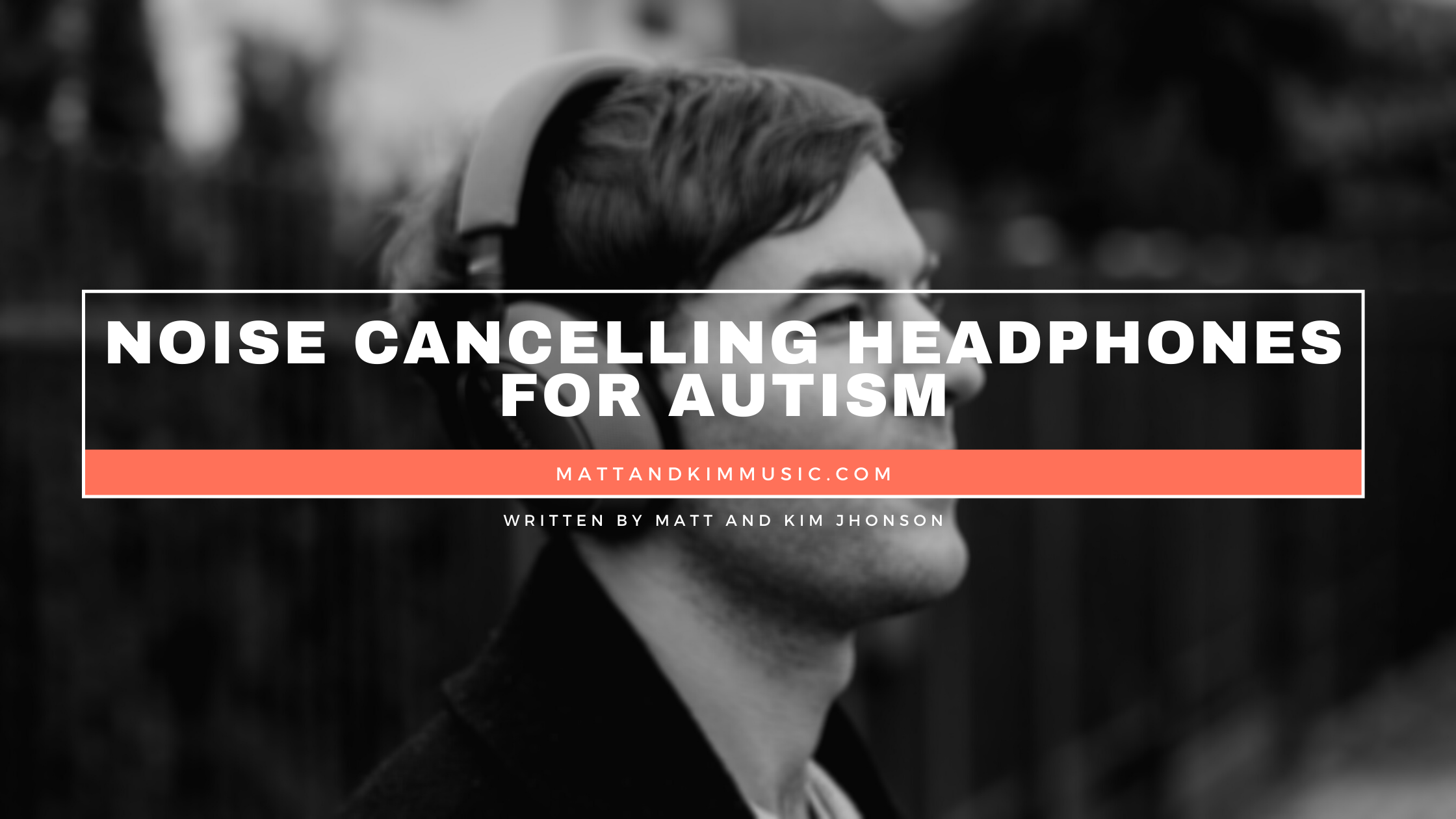 noise cancelling headphones for autism