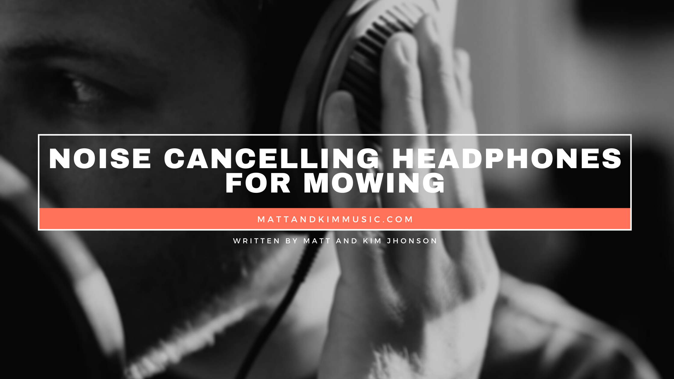 noise cancelling headphones for mowing