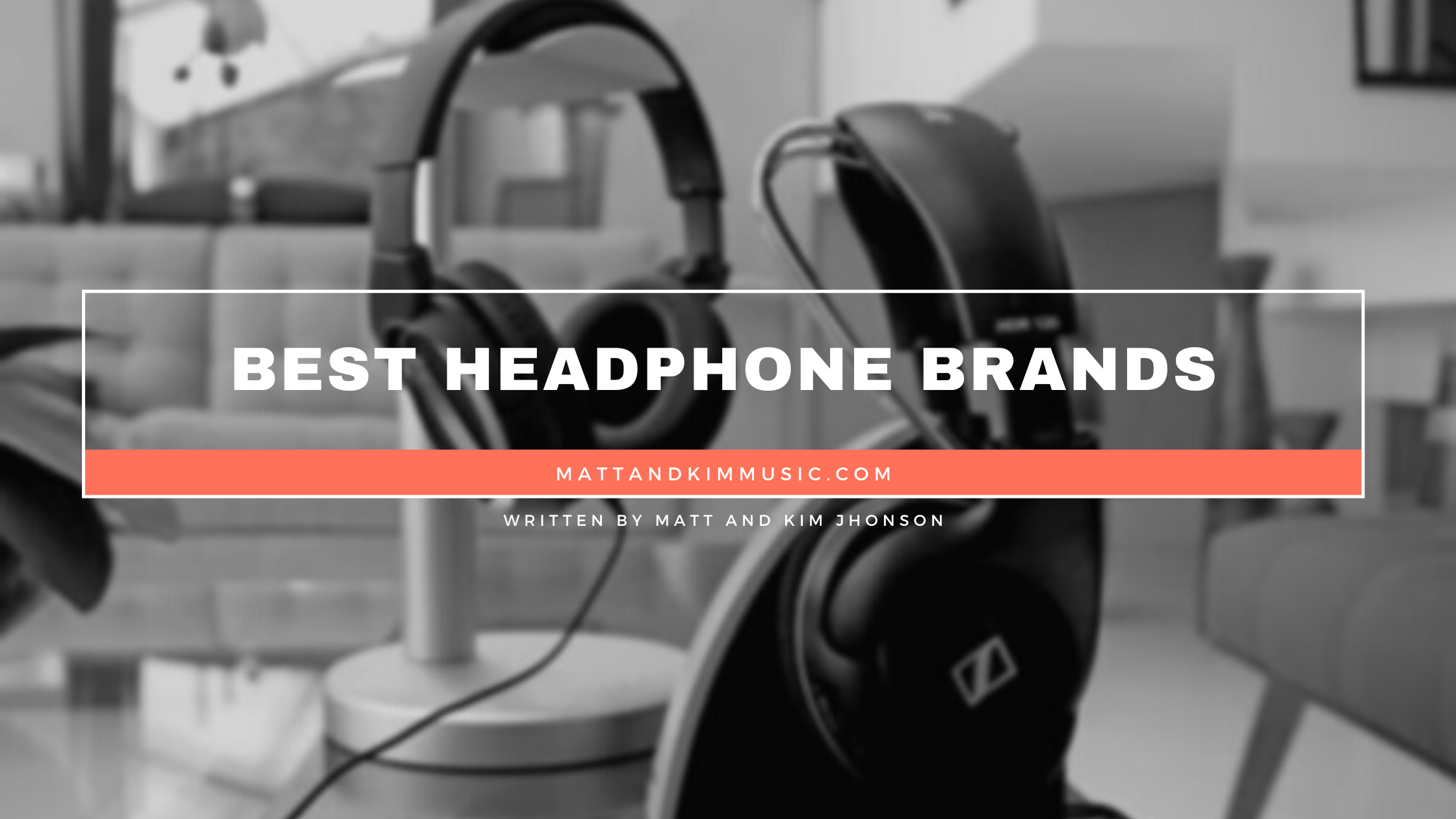 Best Headphone Brands