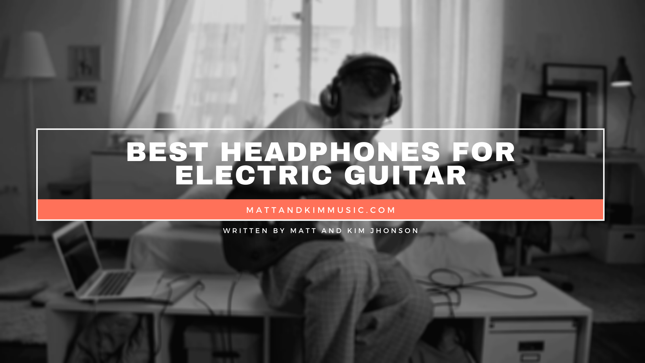 best headphones for electric guitar