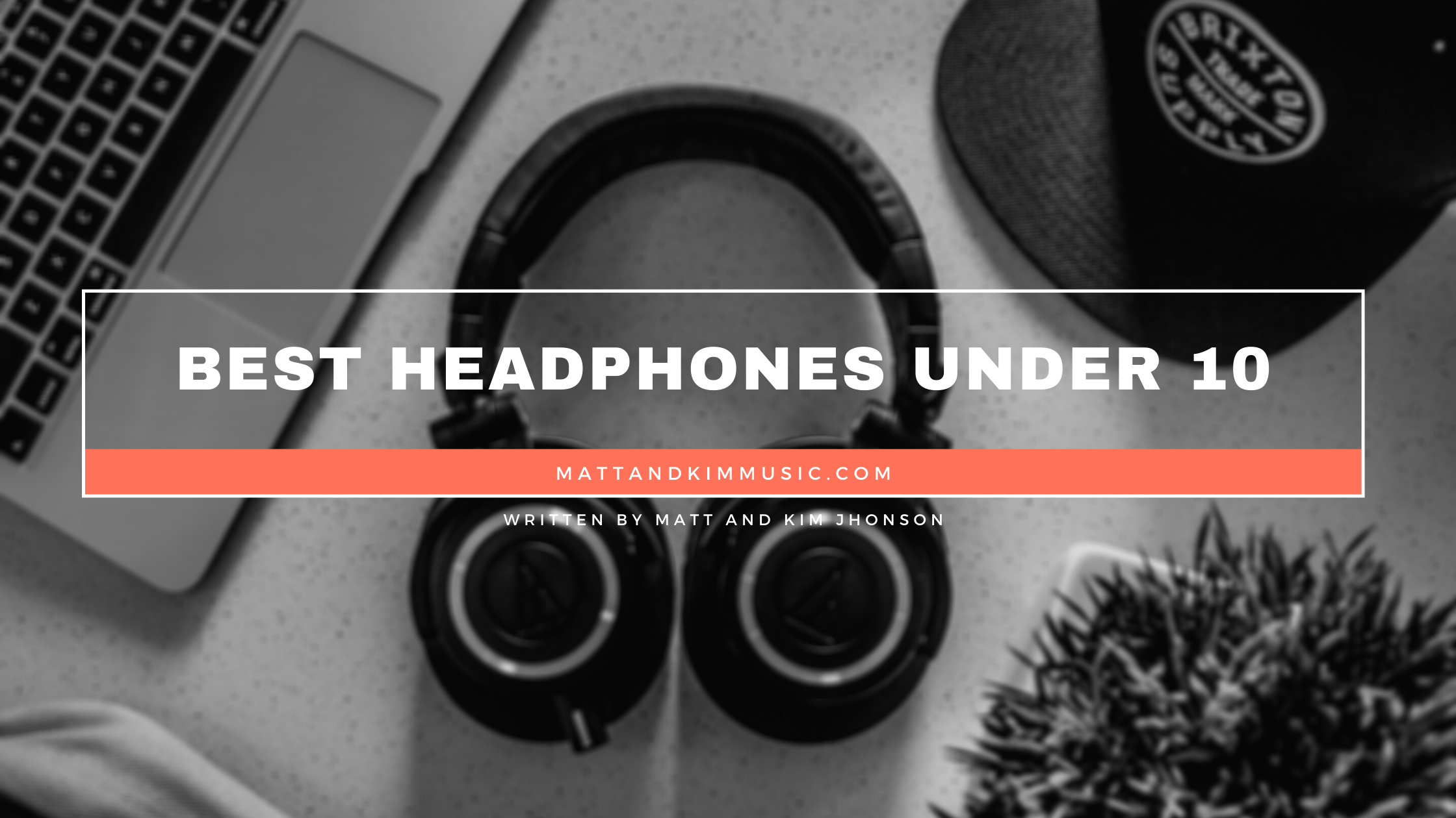 best headphones under 10