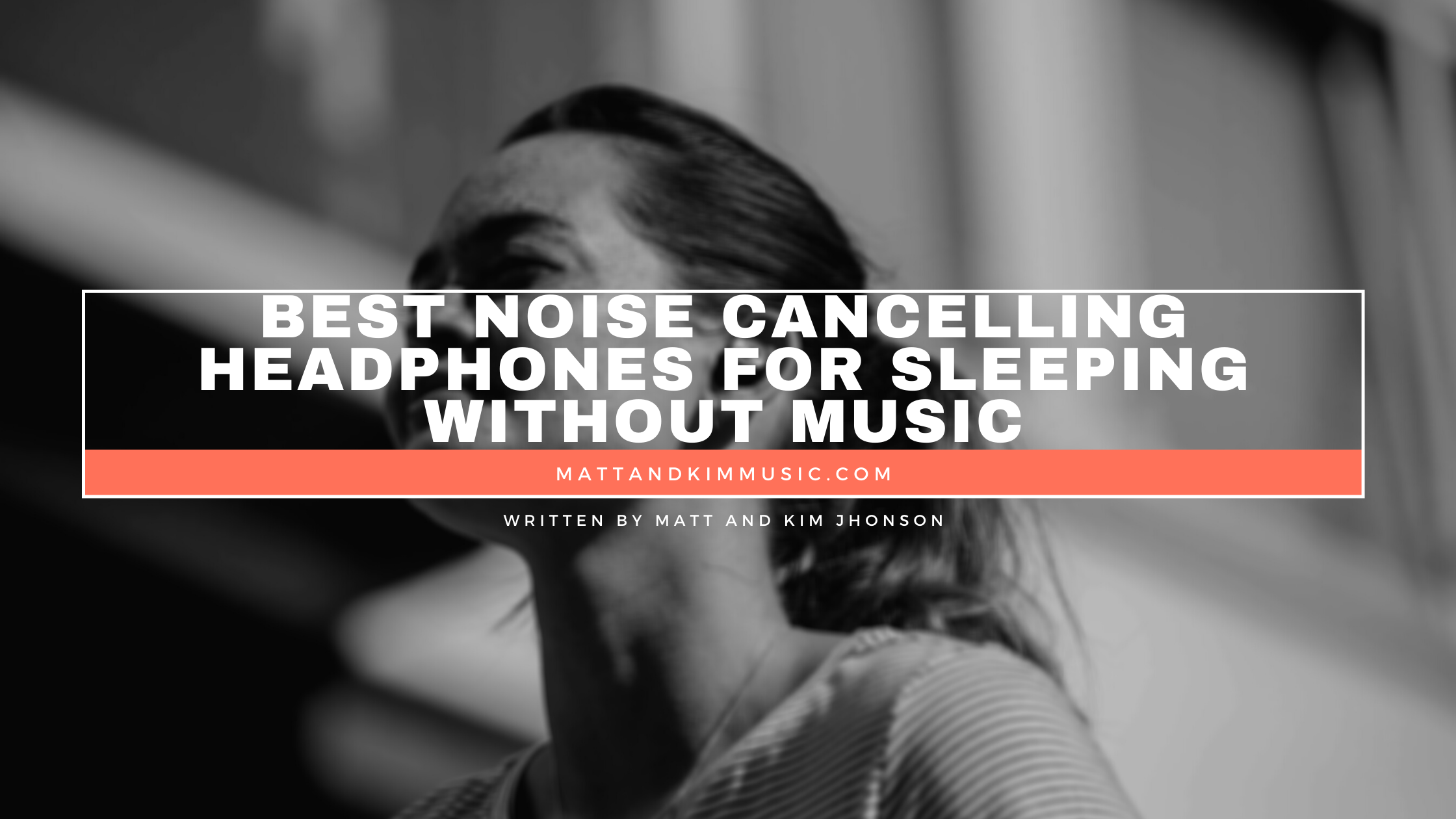 best noise cancelling headphones for sleeping without music