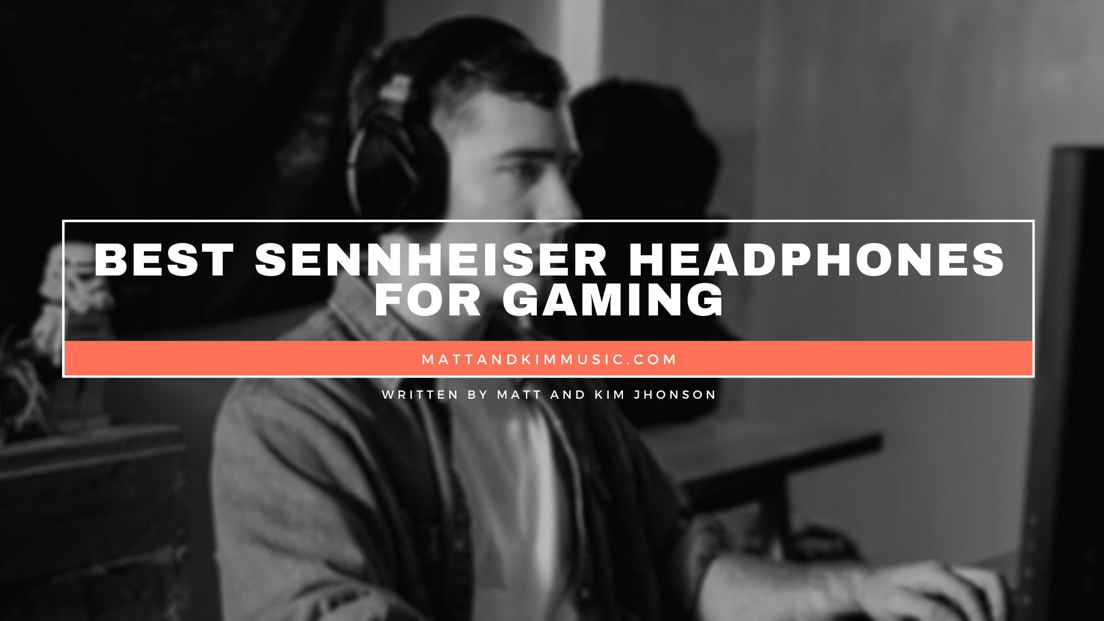best sennheiser headphones for gaming